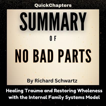 Summary of No Bad Parts