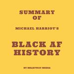 Summary of Michael Harriot's Black AF History