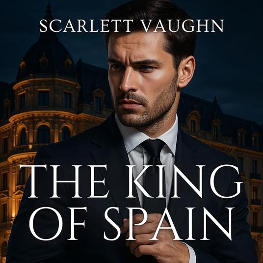 King of Spain, The