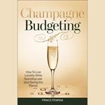 Champagne Budgeting