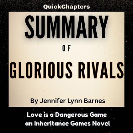 Summary of Glorious Rivals