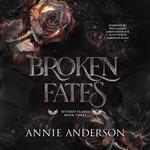 Broken Fates