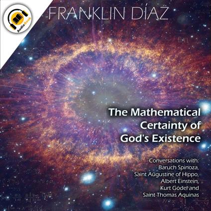 MATHEMATICAL CERTAINTY OF GOD'S EXISTENCE, THE