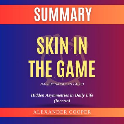 Summary of Skin in the Game by Nassim Nicholas Taleb