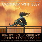 Rivetingly Great Stories Volume 5