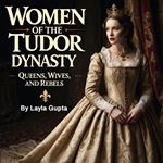 Women of the Tudor Dynasty
