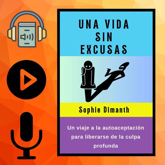 UNA VIDA SIN EXCUSAS