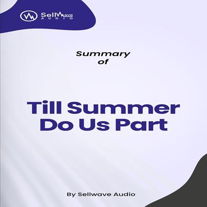Summary of Till Summer Do Us Part