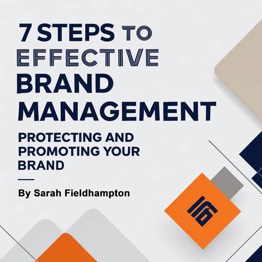 7 Steps to Effective Brand Management
