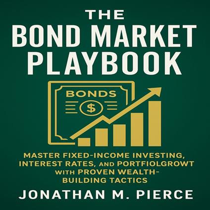 Bond Market Playbook, The