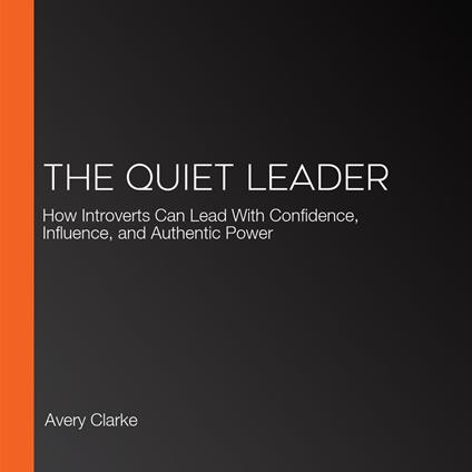 Quiet Leader, The