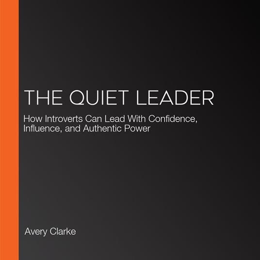 Quiet Leader, The