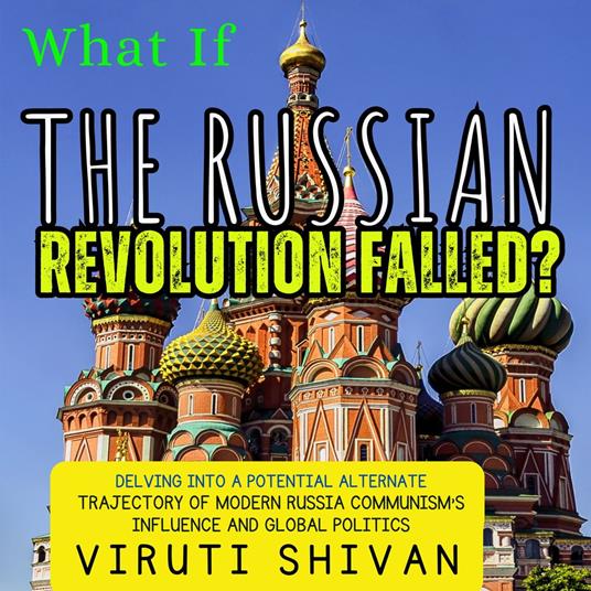 What If The Russian Revolution Failed?