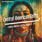 Central American Shifts
