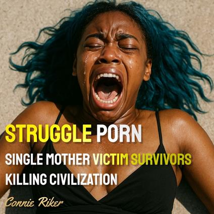 Struggle Porn