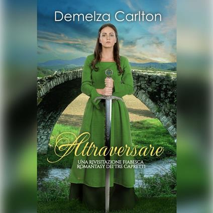 Attraversare: Una Rivisitazione Fiabesca Romantasy dei Tre Capretti