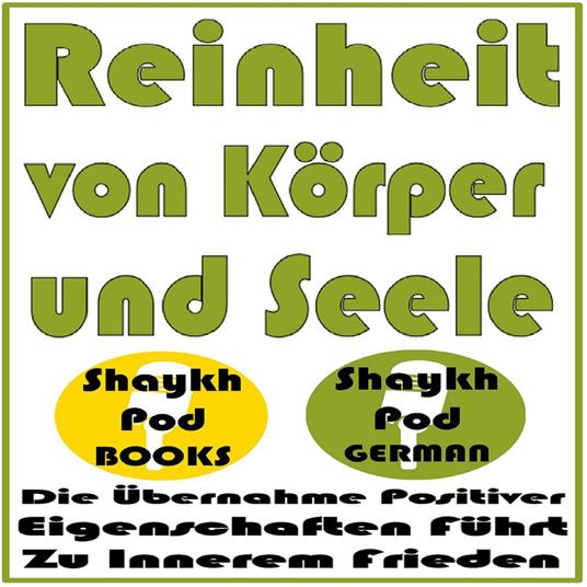 Reinheit von Körper und Seele