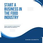 Start a Business in the Food Industry