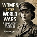 Women of the World Wars