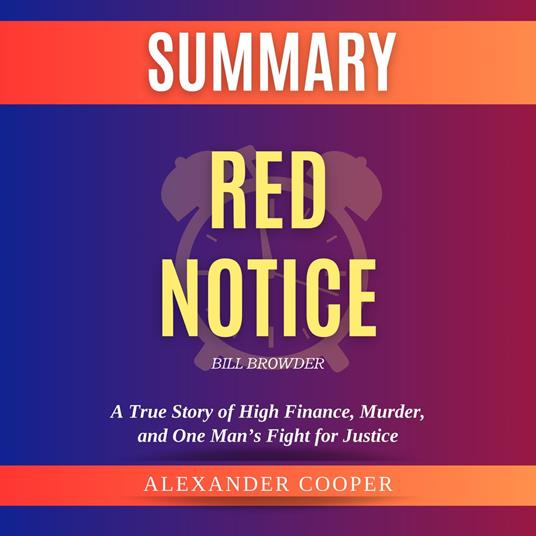 Summary of Red Notice by Bill Browder