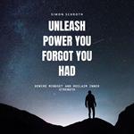 Unleash Power You Forgot You Had
