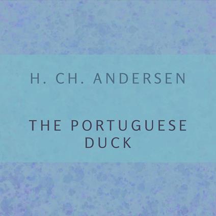 Portuguese Duck, The
