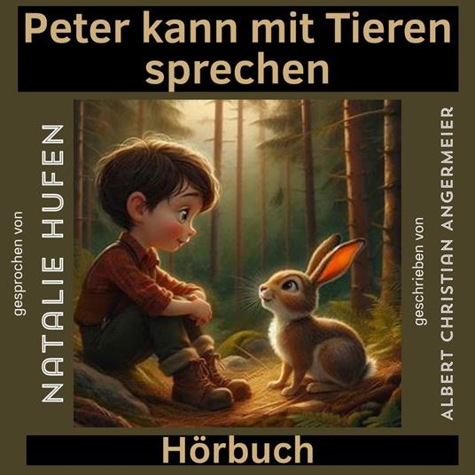 Peter kann mit Tieren sprechen