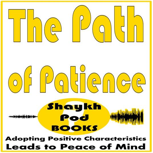 Path of Patience, The