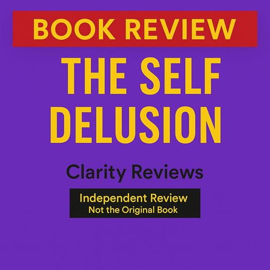 Self Delusion — Book Review — Gregory Berns, The