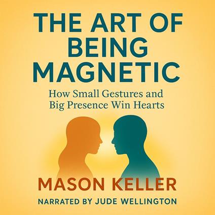 Art of Being Magnetic, The