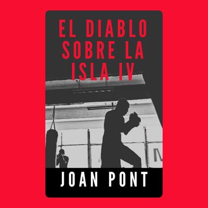 EL DIABLO SOBRE LA ISLA IV. Último Asalto