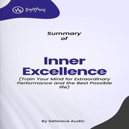 Summary of Inner Excellence