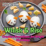 Whisk & Rise
