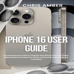 iPhone 16 User Guide