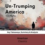 Un-Trumping America by Dan Pfeiffer