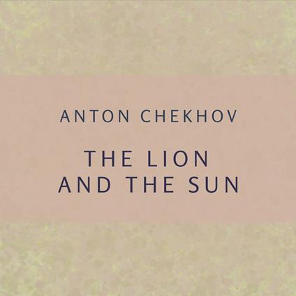 Lion and the Sun, The