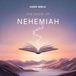 Book of Nehemiah – ASMR, The
