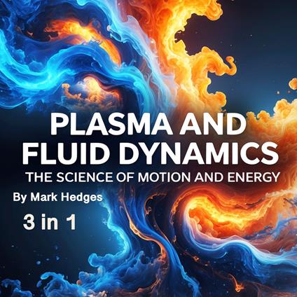 Plasma and Fluid Dynamics