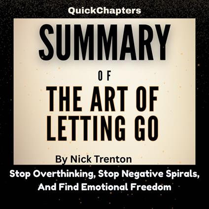 Summary of The Art of Letting GO