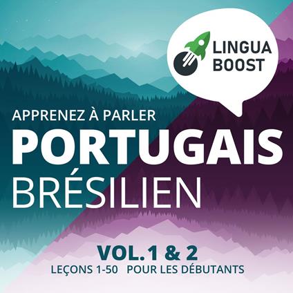 Apprenez à parler portugais brésilien. Vol. 1 & 2.