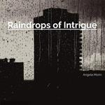 Raindrops of Intrigue