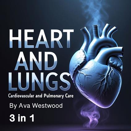 Heart and Lungs