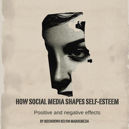 How Social Media Shapes Self-Esteem