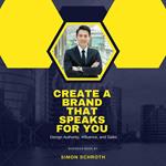 Create a Brand That Speaks for You