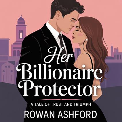 Her Billionaire Protector