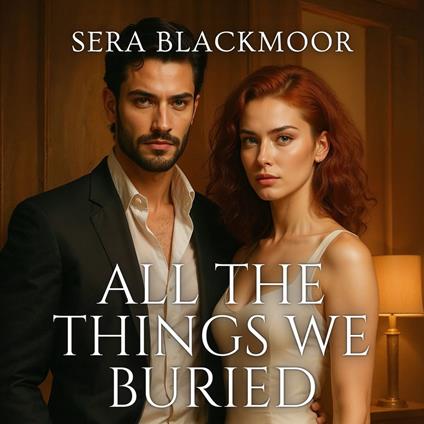 All the Things We Buried