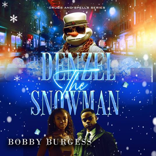 Denzel The Snowman