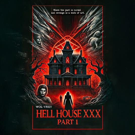 Hell House XXX (Part 1)