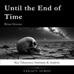 Until the End of Time by Brian Greene