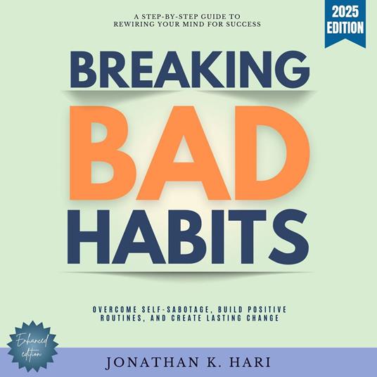 Breaking Bad Habits: